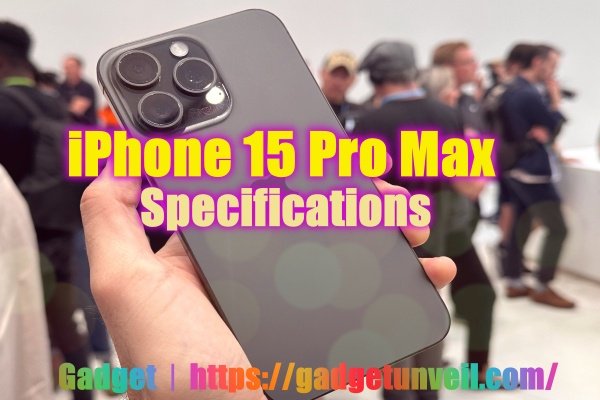 Apple iPhone 15 Pro Max Specifications